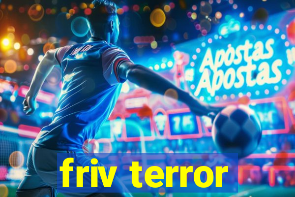 friv terror